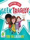 Cover image for Geek Tragedy